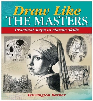 Draw Like the Masters,Barrington Barber