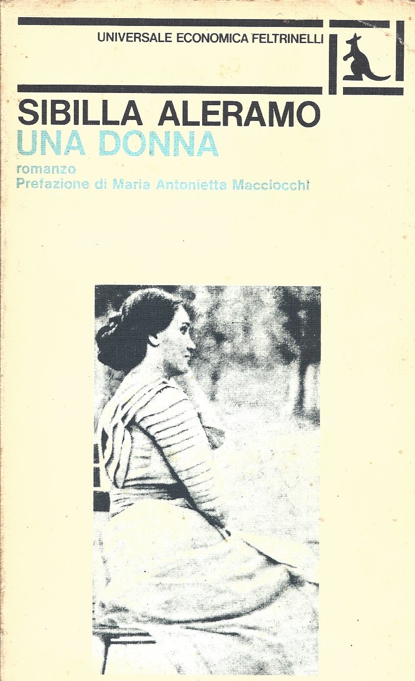 UNA DONNA SIBILLA ALERAMO LIBRO EDIZIONE ITALIANA FELTRINELLI USATO ML3 90996