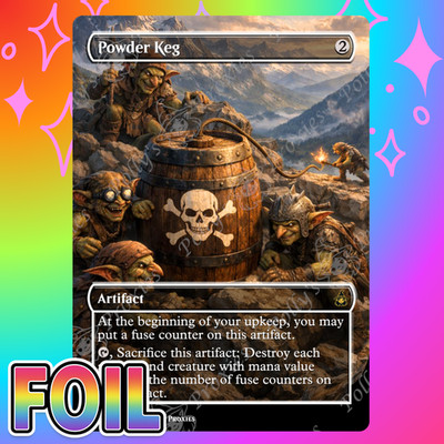 Powder Keg FOIL Proxy Card with Custom Fantasy Art