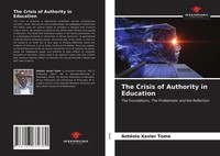 AntóNio Xavier Tomo | The Crisis Of Authority In Education | Taschenbuch (2021)