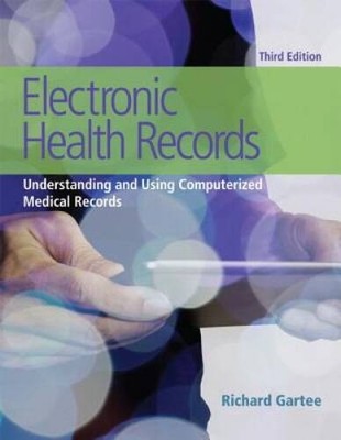 Electronic Health Records: Understanding and Using Computerized Medical R - GOOD
