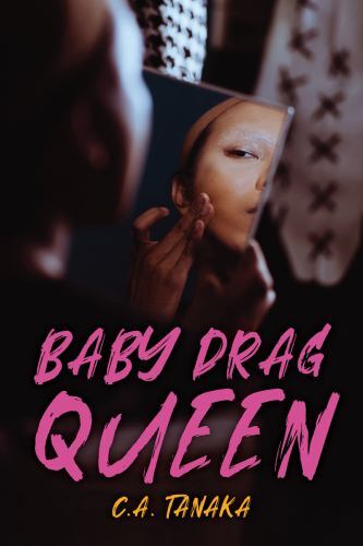 Baby Drag Queen by Tanaka, C. a.