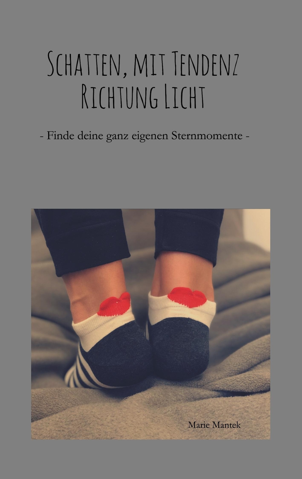 Marie Mantek | Schatten, Mit Tendenz Richtung Licht | Taschenbuch |