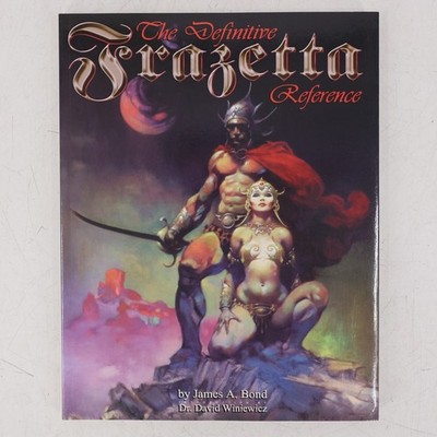 The Definitive Frazetta Reference by James A. Bond Art Book
