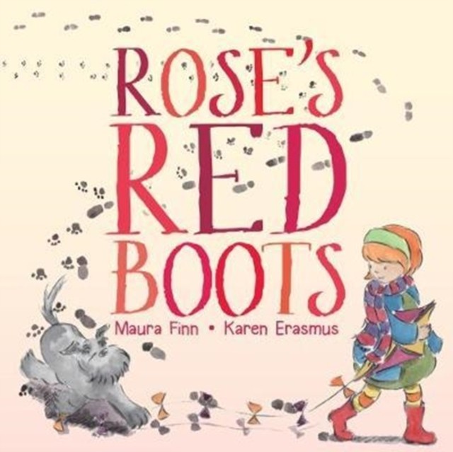 Rose's Red Boots by Maura Finn (Paperback Book)