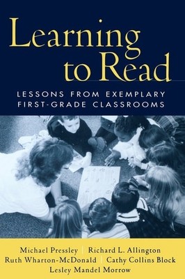 Learning to Read: Lessons from Exemplary First-Grade Classrooms by Block, Cathy