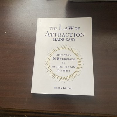 Law of Attraction Made Easy : More Than 50 Exercises to Manifest the Life You  