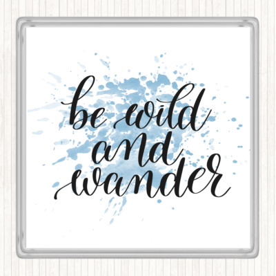 Blau Weiß Wild And Wander Inspirierend Zitat Getränke Matte Untersetzer