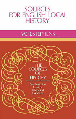 Sources for English Local History Stephens Paperback Cambridge University Press