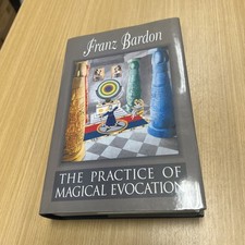 The Practice of Magical Evocation by Gerhard Hanswille 2001