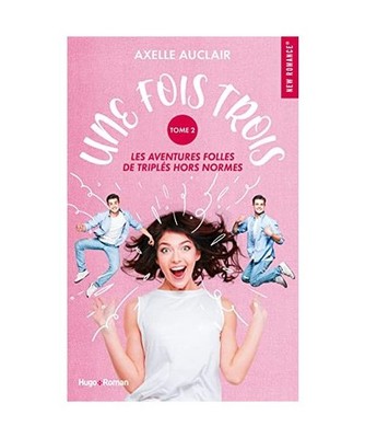 Une fois trois - Tome 02, Auclair, Axelle