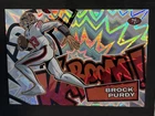 2025 Panini Absolute Brock Purdy Base (RAW)