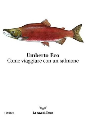 Come viaggiare con un salmone Book The Fast Free Shipping