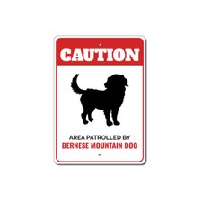 Patrolled By Bernese Mountain Dog Caution Metal Sign Pet Lover Beware Warning