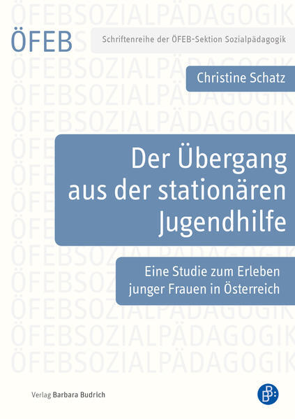 Thumbnail - Der Übergang Aus Der Stationären Jugendhilfe | Christine Schatz | 2022
