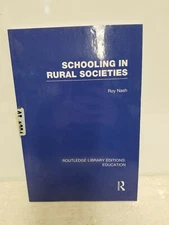 SCHOOLING IN RURAL SOCIETIES - ROY NASH