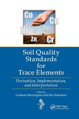 Soil Quality Standards for Trace Elements Graham Merrington (u. a.) Taschenbuch