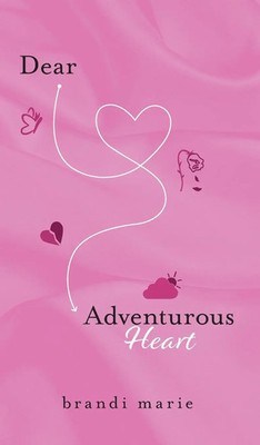 Brandi Marie | Dear Adventurous Heart | Buch | Englisch (2022) | Gebunden