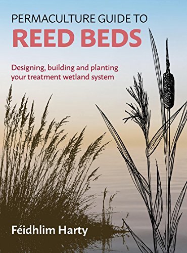 Permaculture Guide to Reed Beds by Feidhlim Harty - - Image 4