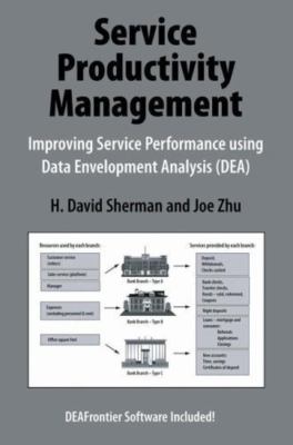 Service Productivity Management : Improving Service Performance Using Data En...