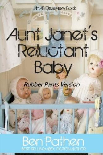 Michael Bent Rosalie Bent Ben  Aunt Janet's Reluctant Baby (Rubber  (Tascabile)