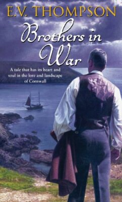 Brothers in War (Retallick series) By E. V. Thompson. 9780751545