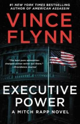 Executive Power (6) (A Mitch Rapp Novel) - Paperback By Flynn, Vince - GOOD