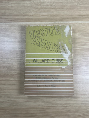 Vector Analysis by J Willard Gibbs SC 1960 Dover