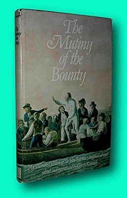 Rare Gavin Kennedy / MUTINY OF THE BOUNTY An Illustrated Edition of Sir John 1st