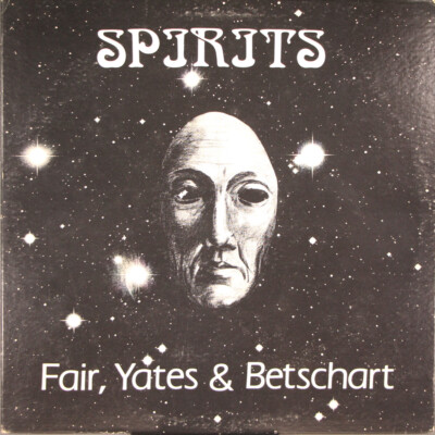 LP Fair, Yates, & Betschart Spirits Broken Records 906014-2810 Private press