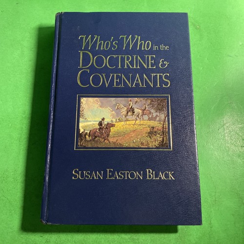 Who's Who in the Doctrine & Bündnisse - Susan Easton schwarz / MFM