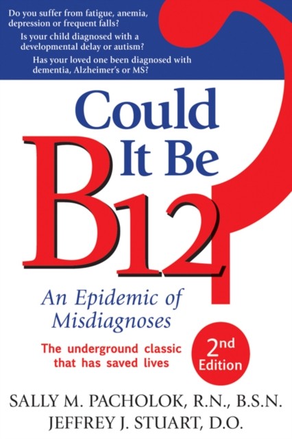 Could It Be B12? by Jeffrey J., DO Stuart (Paperback Book)