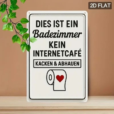 Blechschild das ist Badezimmer kein Internetcafe Nostalgie Metallschild TEL3353