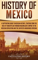 History Of Mexico | Captivating History | Buch | Gebunden | Englisch | 2020