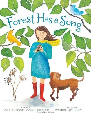 Forest Has a Song: Poems by VanDerwater, Amy Ludwig [Hardcover]