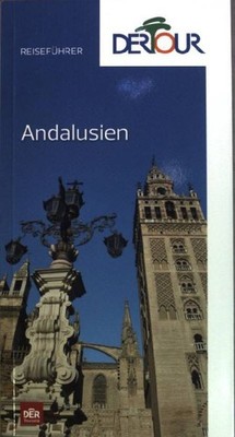 Andalusien. Dertour Reiseführer. Gimpl, Karoline: