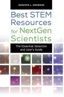 Best STEM Resources for NextGen Scientists: The Essential Selection and User's G