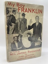 Roosevelt, Mrs. James - MY BOY FRANKLIN - First Edition