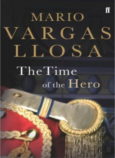 The Time of the Hero By Mario Vargas Llosa