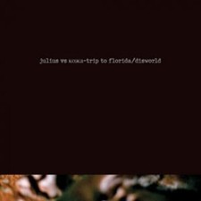 Julius Vs ???? Trip To Florida / Disworld Vinyl Single 7inch NEW OVP Data Fi