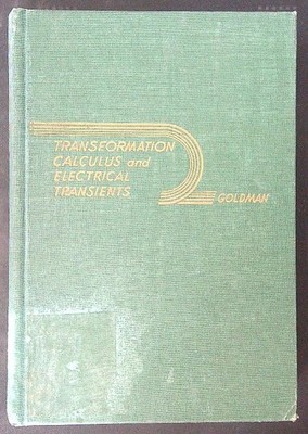 TRANFORMATIONSRECHNUNG UND ELEKTRISCHE TRANSIENTEN GOLDMAN STANFORD PRENTICE-HALL