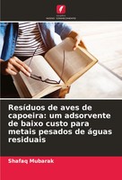 Shafaq Mubarak | ResíDuos De Aves De Capoeira: Um Adsorvente De Baixo Custo...