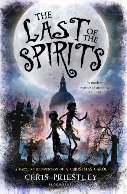 The Last of the Spirits by Chris Priestley (Paperback Book)