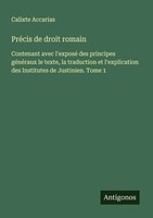 Calixte Accarias | PréCis De Droit Romain | Taschenbuch | FranzöSisch (2025)