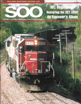 The Soo Magazine 4 1999 Wisconsin Central Beginning Restoring 321 Steam Engineer