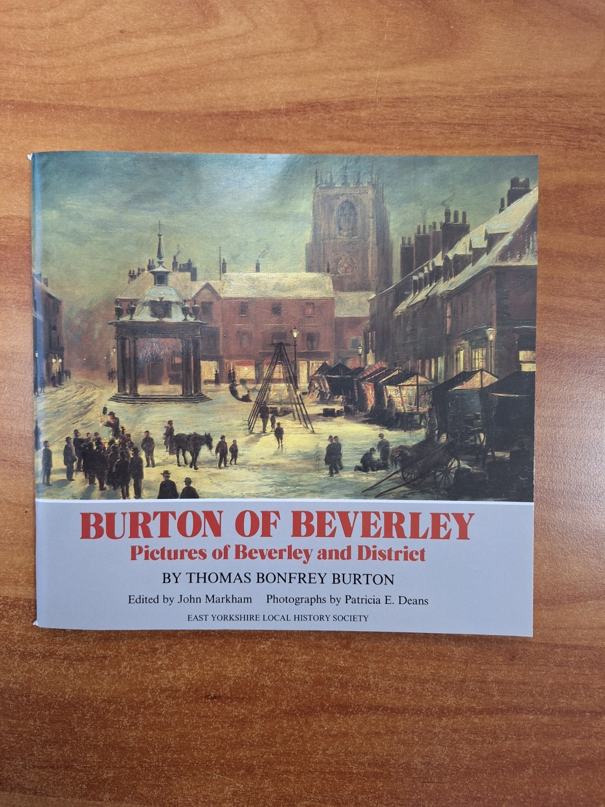 Burton of Beverley, pictures of Beverley and District (local history book)
