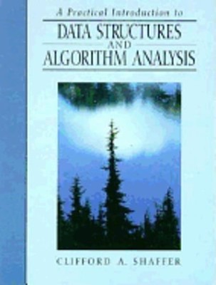 A Practical Introduction to Data Structures and Algorithm Analysis by Shaffer