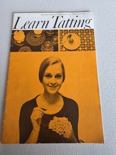 Tatting  - Learn Tatting Vintage Booklet.  First Edition Published 1971