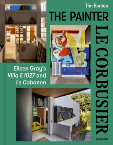 Tim Benton The Painter Le Corbusier (Copertina rigida)