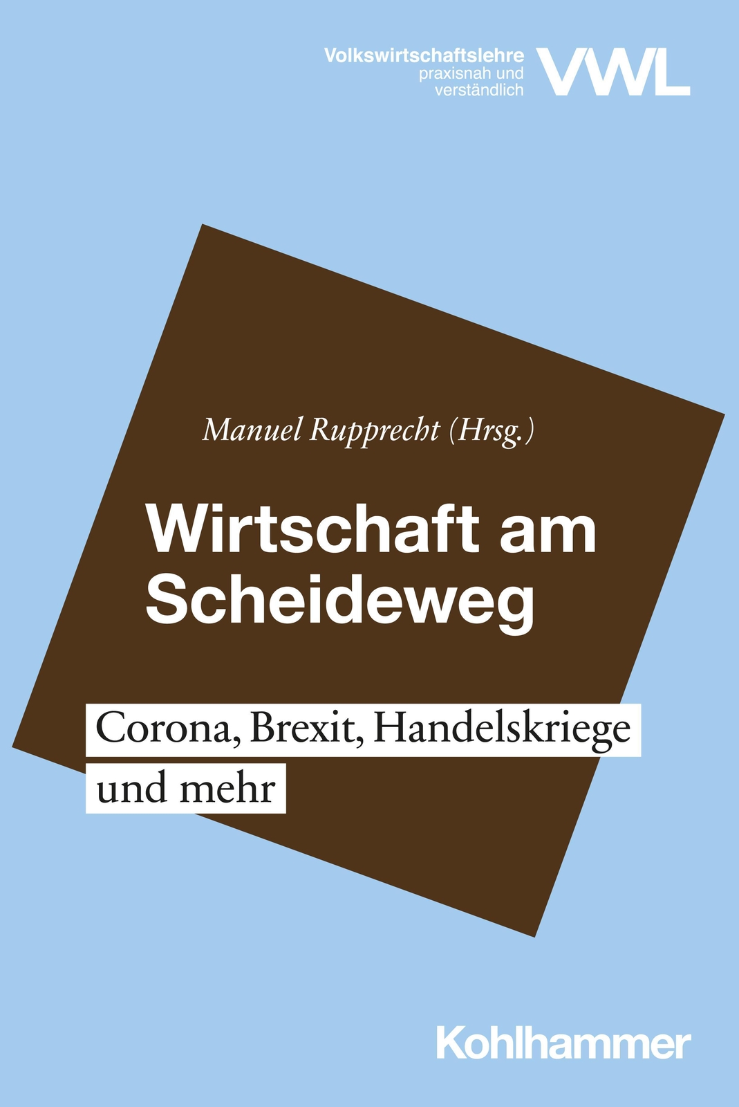 Thumbnail - Wirtschaft Am Scheideweg, Manuel Rupprecht